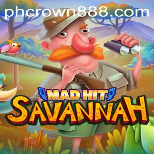 MadHitSavannah: A Thrilling Adventure Game with PHCROWN